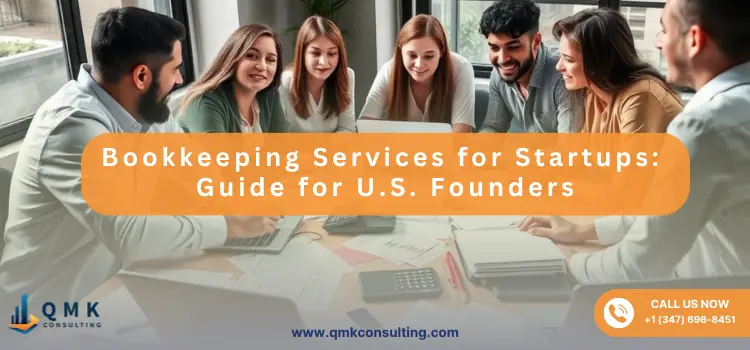 Bookkeeping Services for Startups: Guide for U.S. Founders
