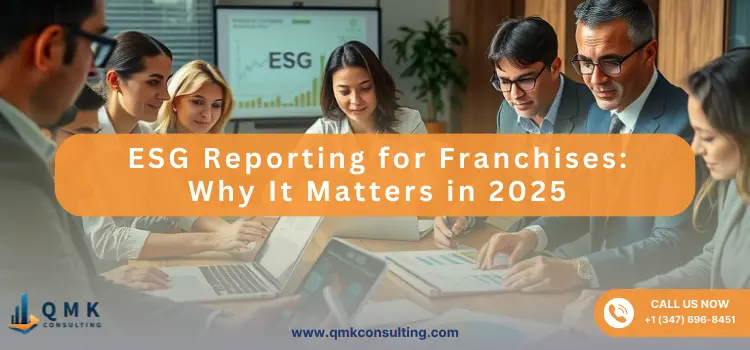 ESG Reporting for Franchises: Why It Matters in 2025